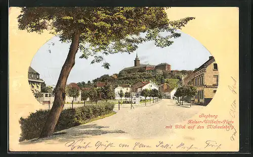 AK Siegburg, Kaiser-Wilhelm-Platz mit Blick auf den Michaelsberg