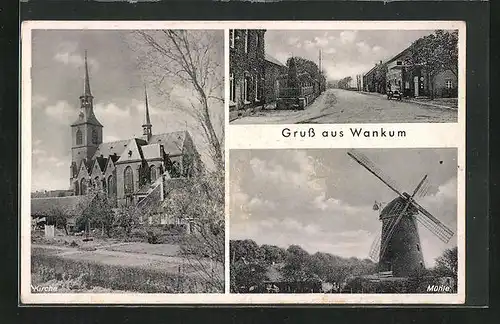 AK Wankum, Kirche, Windmühle, Strassenpartie
