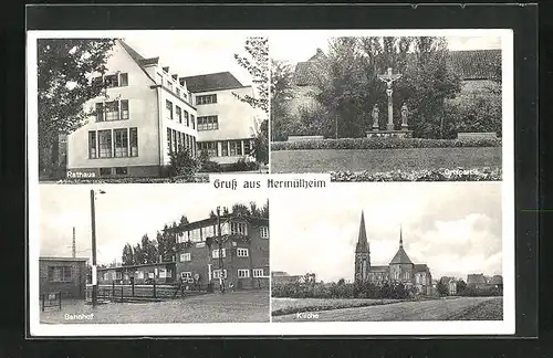 AK Hermühlheim, Rathaus, Bahnhof, Kirche