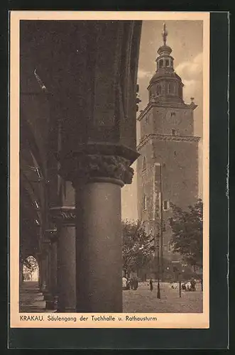 AK Krakau-Krakow, Säulengang der Tuchhalle und Rathausturm