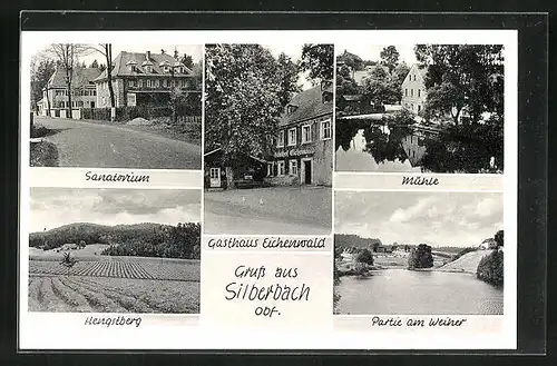 AK Silberbach / Obf., Sanatorium, Hengstberg, Gasthaus Eichenwald