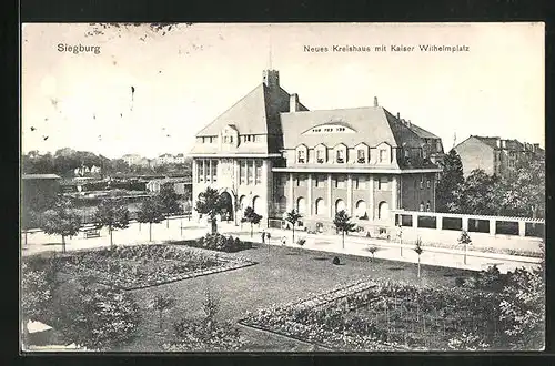 AK Siegburg, Neues Kreishaus mit Kaiser Wilhelmplatz