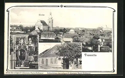 AK Tasswitz, Totalansicht, Geburtshaus des seligen P. Maria Hofbauer, Kirche