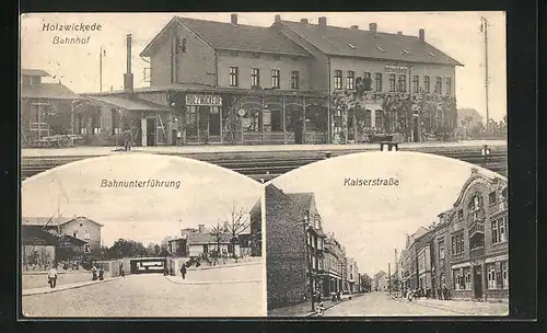 AK Holzwickede, Bahnhof, Bahnunterführung, Kaiserstrasse