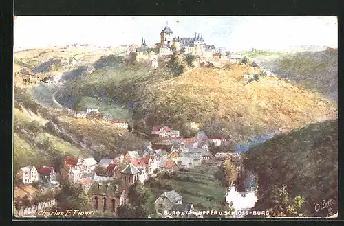 Künstler-AK Charles F. Flower: Burg a. d. Wupper, Gesamtansicht mit Schloss-Burg