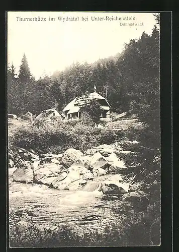 AK Unter-Reichenstein /Böhmerwald, Thurnerhütte im Wydratal