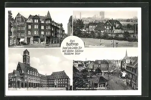 AK Bottrop i. W., Altmarkt, Hauptbahnhof, Rathaus, Pferdemarkt mit Hochstrasse