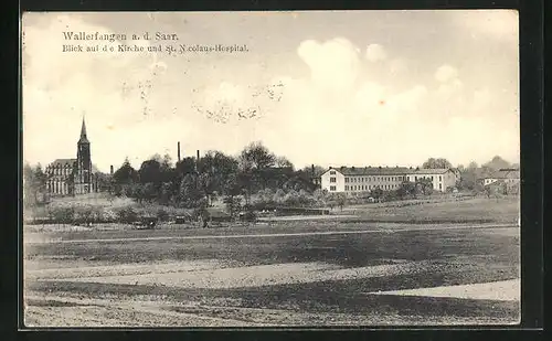 AK Wallerfangen a. d. Saar, Blick auf Kirche und St. Nicolaus-Hospital
