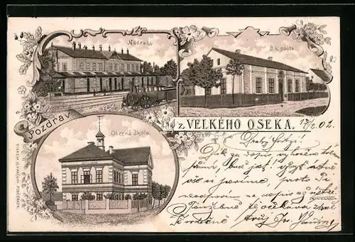 Lithographie Velky Osek, Nadrazi, Obecna skola, C.k. posta