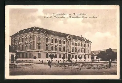 AK Elisabethstadt, Budapest, K. ung. Staats-Obergymnasium