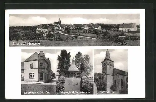 AK Mörsdorf, Kaufhaus Alfred Diel, Kriegergedächtsnis-Kapelle, Kath. Kirche