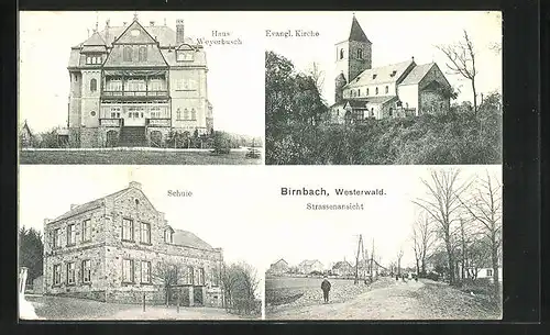 AK Birnbach / Westerwald, Haus Weyersbusch, Schule, Evangl. Kirche, Ortspartie