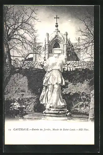 AK Carthage, Entrée du Jardin, Musée de Saint-Louis