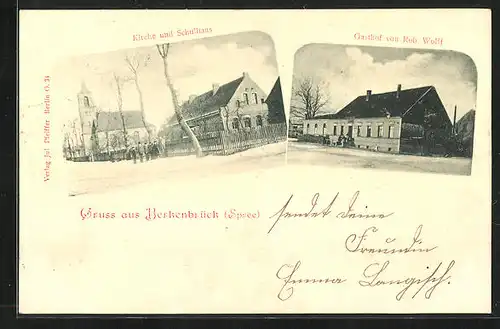 AK Berkenbrück /Spree, Gasthof von Rob. Wolff, Kirche und Schulhaus