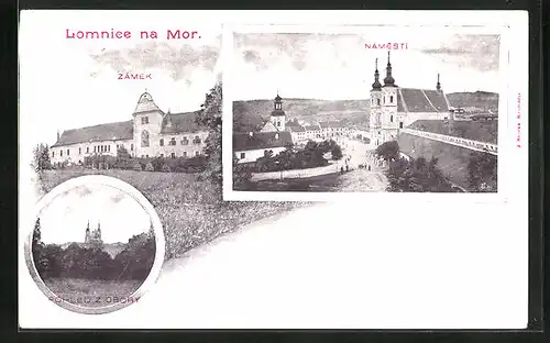 AK Lomnice na Mor., Pohled z Obory, Namesti, Zamek