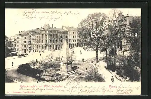 AK Zittau, Haberkornplatz mit Hotel Reichshof