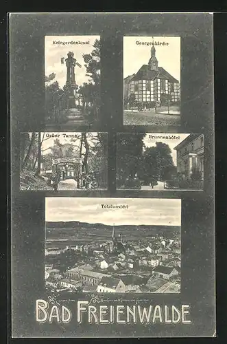 AK Bad Freienwalde, Brunnenhotel, Restaurant Grüne Tanne, Kriegerdenkmal, Georgenkirche