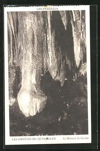 AK Betharram, Les Pyrenees, Les Grottes, Le battant de Cloche, Höhle