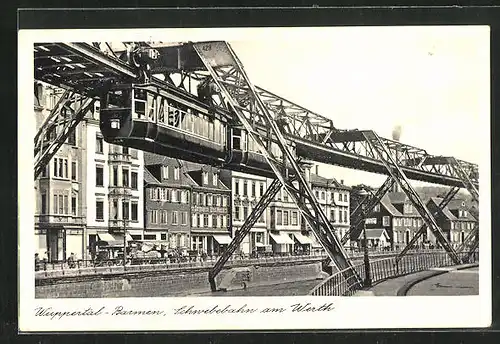 AK Wuppertal, Barmen, die Schwebebahn am Werth