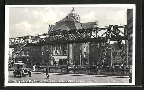 AK Wuppertal, Schwebebahn Elberfeld, Partie an der Bahnstrecke vor dem Thaliatheater