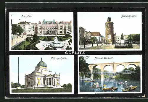 AK Görlitz, Postplatz, Marienplatz, Neisse-Viaduct, Ruhmeshalle