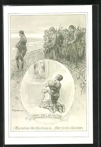 Künstler-AK F. Gareis: Es beten die Soldaten, für sie die Kinder