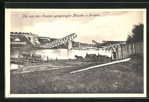 AK Grodno, von den Russen gesprengte Brücke