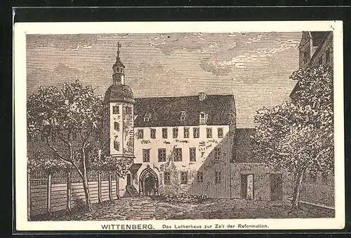 AK Wittenberg, Lutherhaus zur Zeit der Reformation