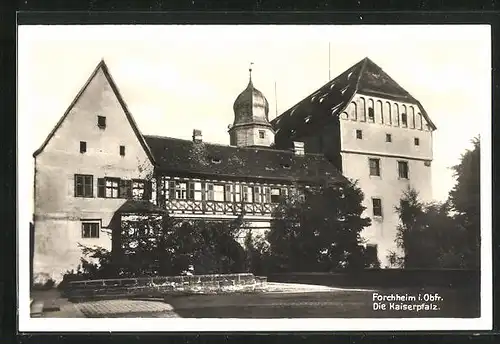 AK Forchheim / Obfr., Kaiserpfalz