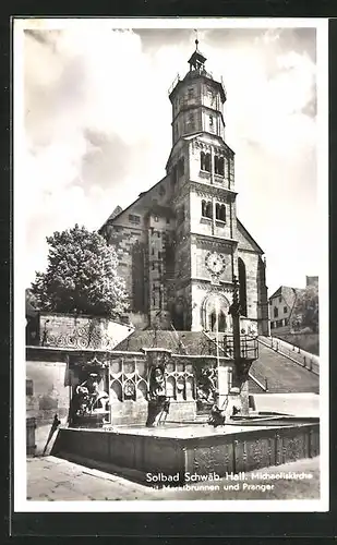 AK Schwäbisch Hall, Michaeliskirche mit Marktbrunnen und Pranger