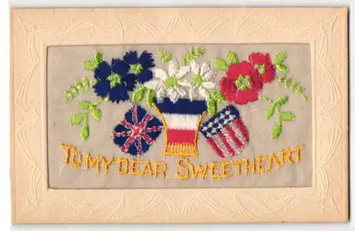 Seidenstick-AK To my dear Sweetheart, Britische, französische und amerikanische Fahne, Blumen