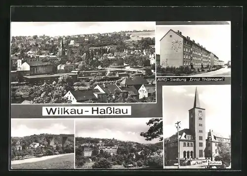 AK Wilkau-Hasslau, Ortsansicht aus der Ferne, Rathaus, AWG-Siedlung Ernst Thälmann