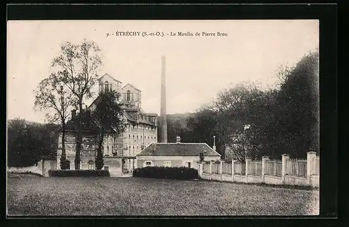 AK Etréchy, Le Moulin de Pierre Brou