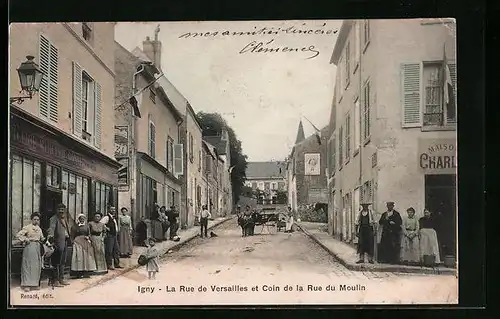 AK Igny, La Rue de Versailles et Coin de la Rue du Moulin