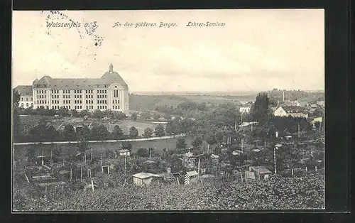 AK Weissenfels a. S., An den güldenen Bergen, Lehrer Seminar