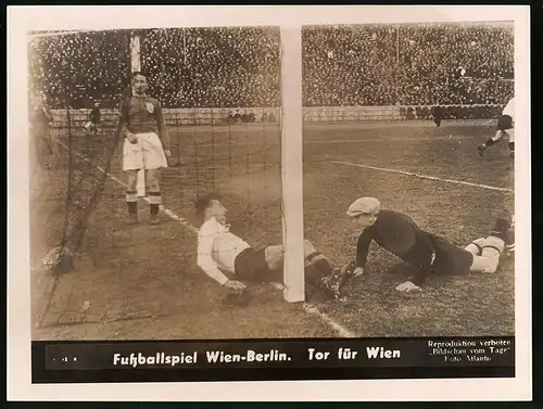 Fotografie Fussballspiel Wien - Berlin, Tor-Szene das 1:0 für Wien ist gerade gefallen