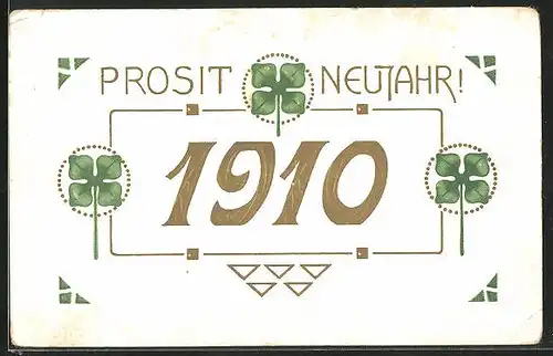 Präge-AK Jahreszahl mit Kleeblättern, Neujahrsgruss 1910