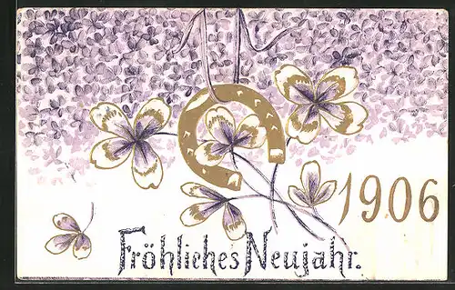 Präge-AK Jahreszahl mit Veilchen und Hufeisen, Neujahrsgruss 1906