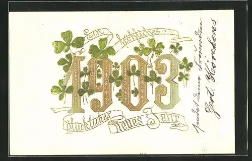 Präge-AK Jahreszahl mit Kleeblättern, Neujahrsgruss 1903