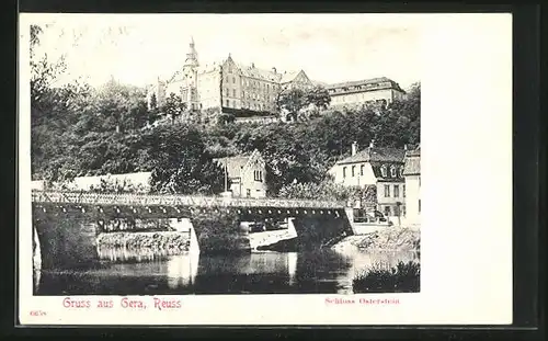 AK Gera /Reuss, Schloss Osterstein mit Brücke
