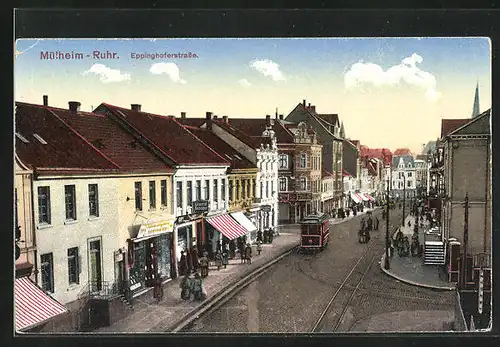 AK Mülheim /Ruhr, Eppinghoferstrasse mit Strassenbahn und Geschäften