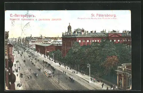 AK St, Pétersbourg, Perspective du Nevsky avec Palais Anitchkov, Strassenbahn