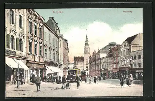 AK Troppau, Oberring mit Strassenbahn