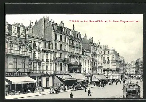 AK Lille, La Grand`Place, la Rue Esquermoise, Strassenbahn