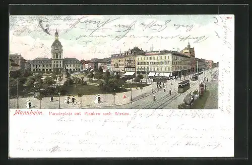 AK Mannheim, Paradeplatz mit Planken nach Westen, Strassenbahn