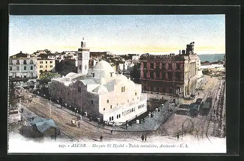 AK Alger, Mosquée El Djedid, Palais consulaire, Strassenbahn