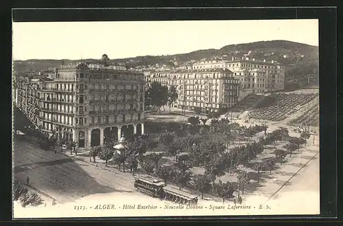 AK Alger, Hôtel Excelsior, Nouvelle Douane, Strassenbahn, Square Laferrière