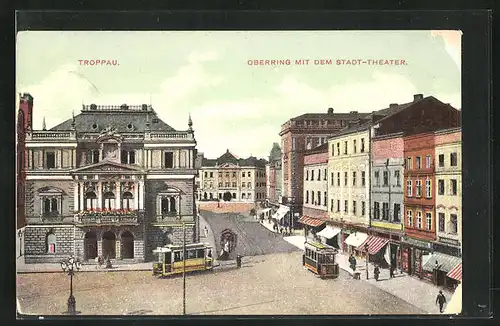 AK Troppau, Oberring mit dem Stadt-Theater und Strassenbahn