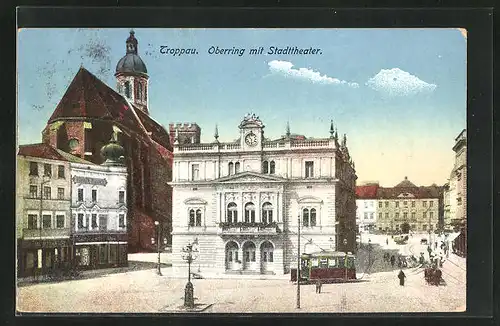 AK Troppau, Oberring mit Stadttheater und Strassenbahn