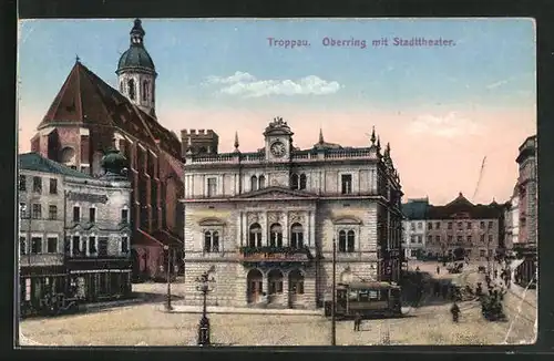 AK Troppau, Oberring mti Stadttheater und Strassenbahn